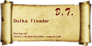 Dulka Tivadar névjegykártya